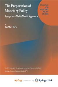 The Preparation of Monetary Policy