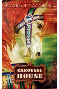 Carousel House