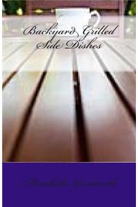 Backyard Grilled Side Dishes