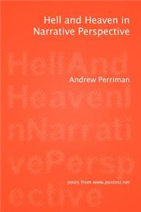 Hell and Heaven in Narrative Perspective