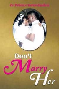 Don't Marry Her