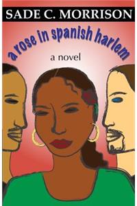 A Rose In Spanish Harlem