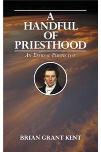 Handful of Priesthood