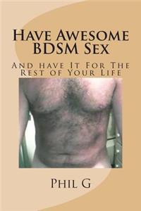 Have Awesome BDSM Sex