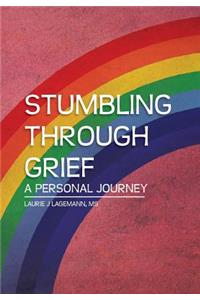 Stumbling Through Grief