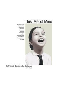 This 'Me' of Mine