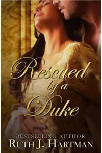 Rescued by a Duke