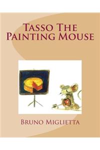Tasso The Painting Mouse