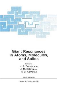 Giant Resonances in Atoms, Molecules, and Solids