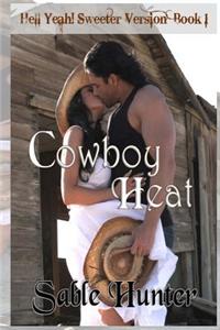 Cowboy Heat - Sweeter Version