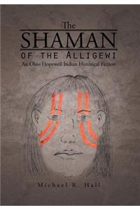 The Shaman of the Alligewi