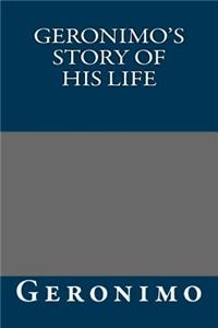 Geronimo's Story of His Life