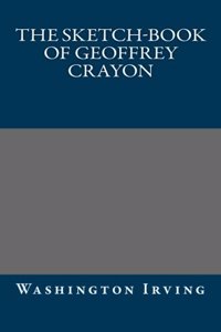 The Sketch-Book of Geoffrey Crayon