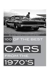 100 of the Best Cars from the 1970