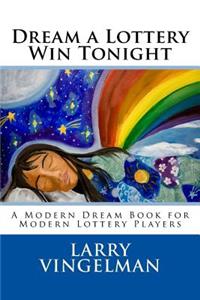Dream a Lottery Win Tonight