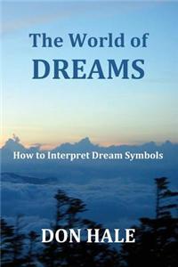 The World of Dreams: How to Interpret Dream Symbols