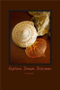 Explore. Dream. Discover.
