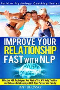 Improve Your Relationship Fast with NLP