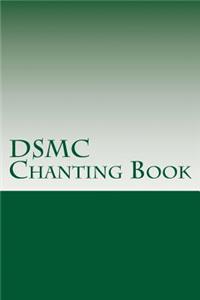 DSMC Chanting Book: Buddhist Chants in English and Pali