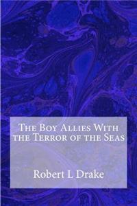 Boy Allies With the Terror of the Seas