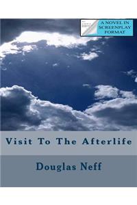 Visit To The Afterlife