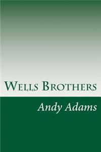 Wells Brothers