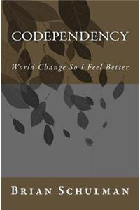 Codependency!
