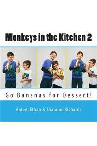 Monkeys in the Kitchen 2