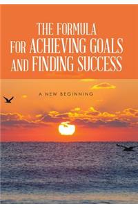 Formula for Achieving Goals and Finding Success