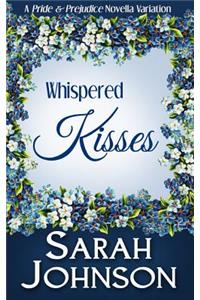 Whispered Kisses
