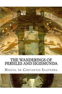 The Wanderings of Persiles and Sigismunda