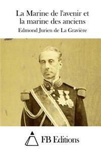 Marine de l'avenir et la marine des anciens