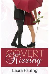 Covert Kissing