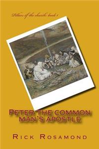 Peter the common man's apostle