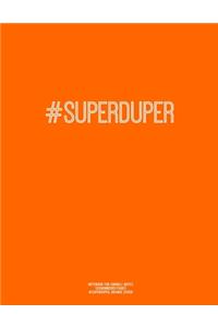 Notebook for Cornell Notes, 120 Numbered Pages, #SUPERDUPER, Orange Cover