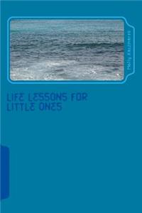 Life Lessons for Little Ones