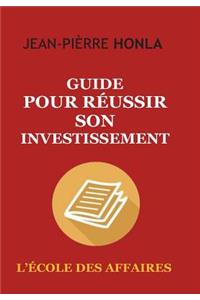 Guide pour réussir son investissement