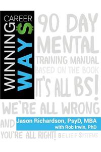 Winning Ways: 90-Day Business Excellence Mindset Training: 90-Day Business Excellence Mindset Training