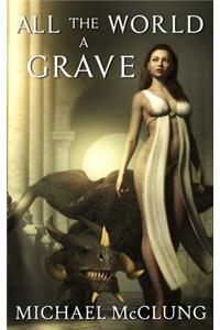 All The World A Grave