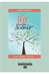 Joy for All Seasons (Large Print 16pt)