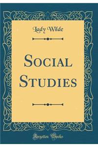 Social Studies (Classic Reprint)