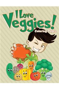I Love Veggies! Coloring Pages