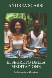 Il Segreto della Meditazione