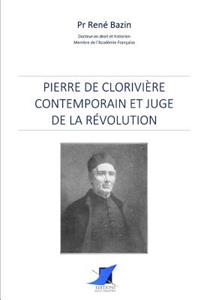 Pierre de Clorivière contemporain et juge de la révolution