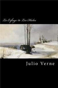 Esfinge de Los Hielos (Spanish Edition)