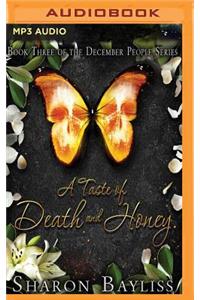 Taste of Death and Honey