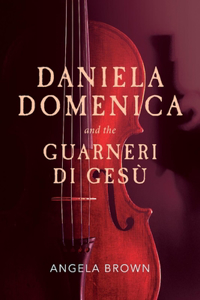 Daniela Domenica and the Guarneri di Ges