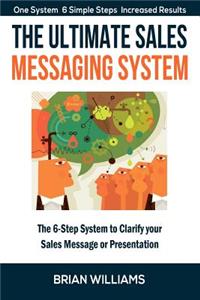 Ultimate Sales Messaging System