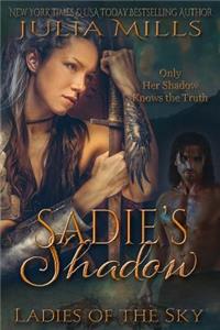 Sadie's Shadow