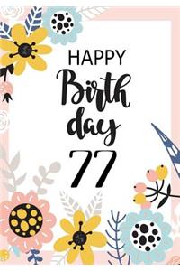 Happy Birthday 77: Journal Notebook Keepsake For Best Wishes Messages & Doodles